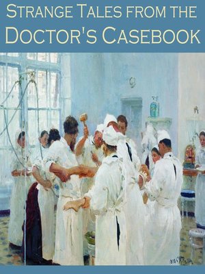 Strange Tales from the Doctor's Casebook - Audiobook